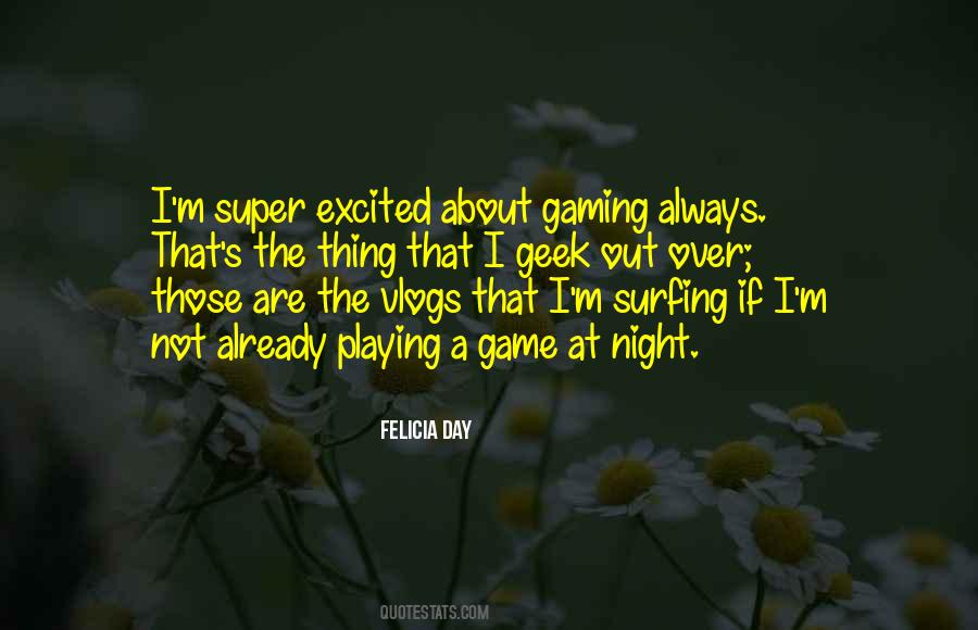 Not Playing The Game Quotes #1542992
