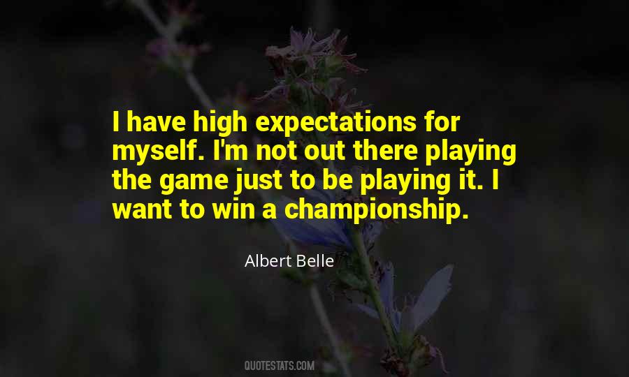 Not Playing The Game Quotes #1585366