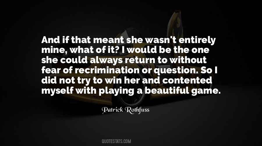 Not Playing The Game Quotes #1721465