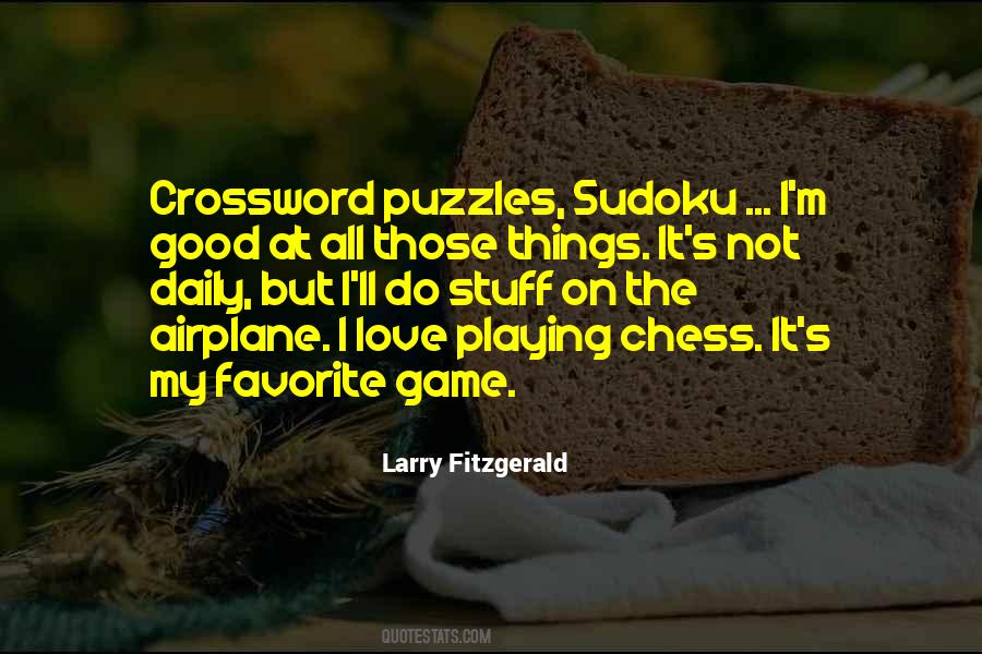 Not Playing The Game Quotes #521294