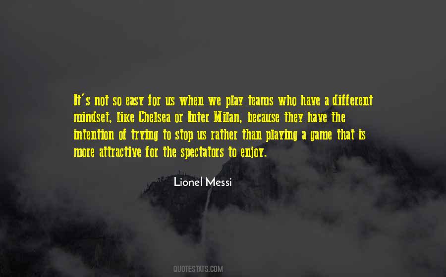 Not Playing The Game Quotes #573870