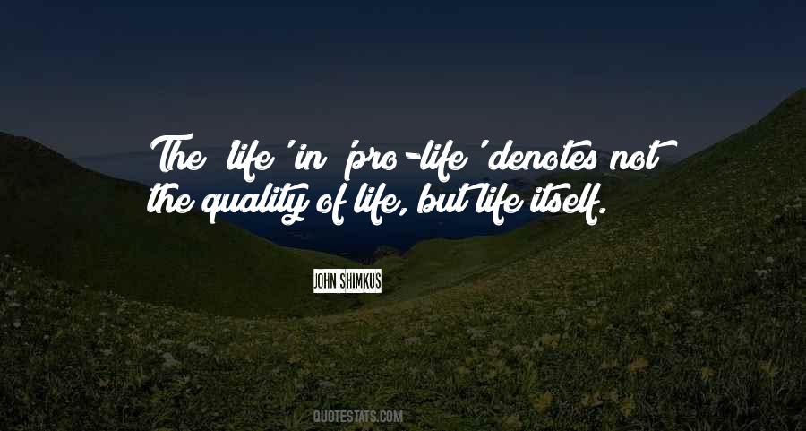 Life Quality Quotes #530151