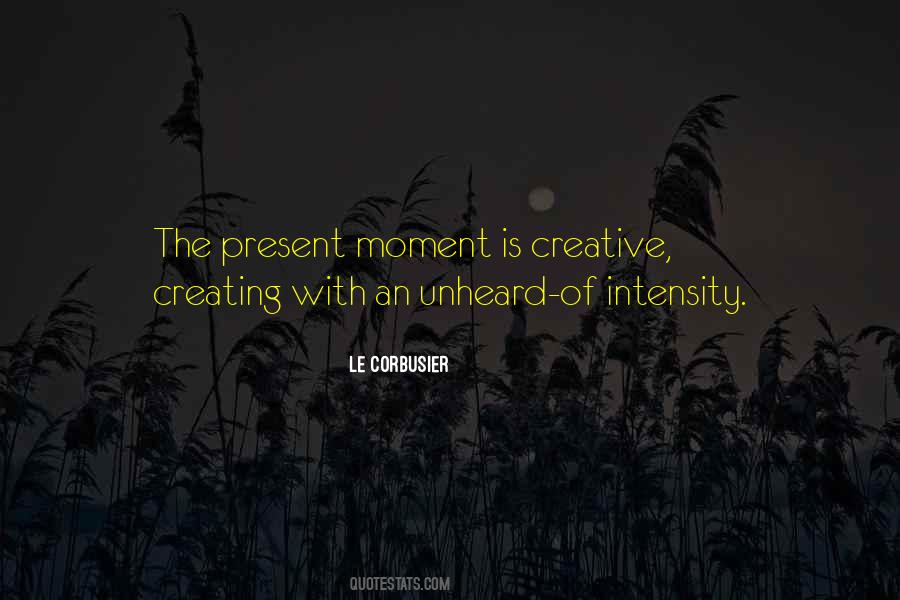 Creating Moments Quotes #1604459