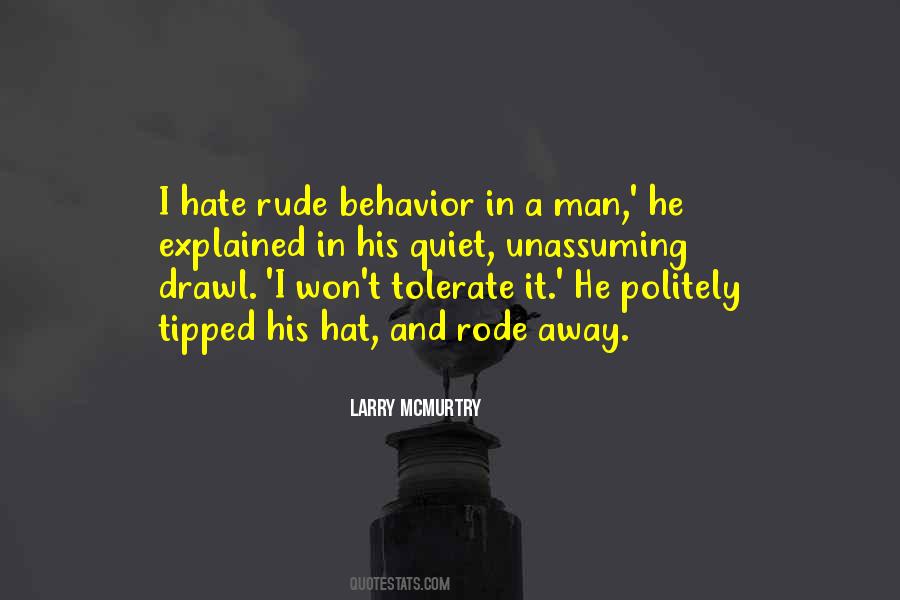 I Hate Rude Behavior Quotes #936941 I Hate Rude Behavior Quotes #936941