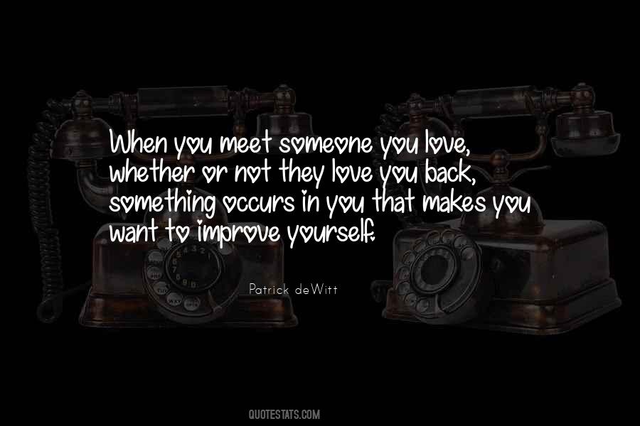You Meet Someone Quotes #1402239