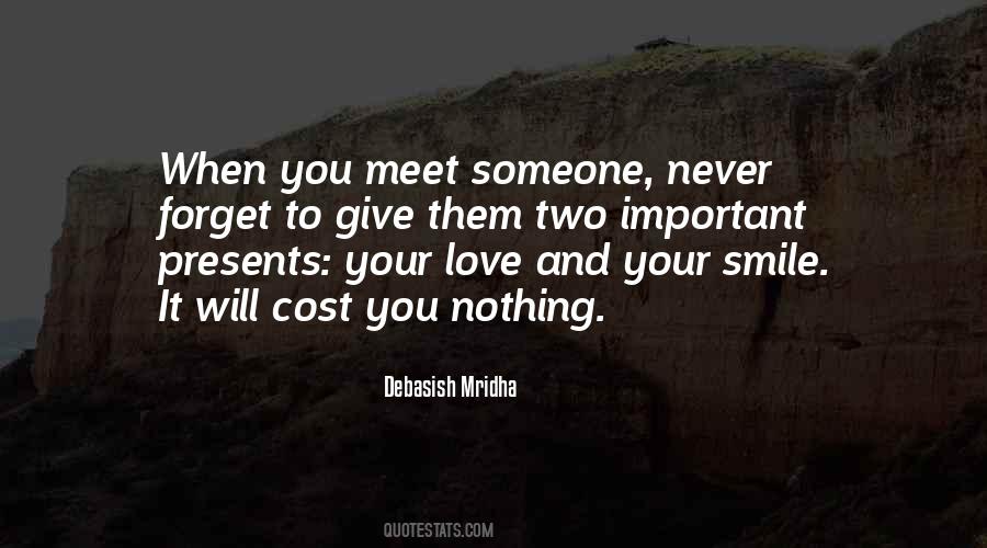 You Meet Someone Quotes #1453673