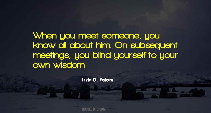 You Meet Someone Quotes #1694538