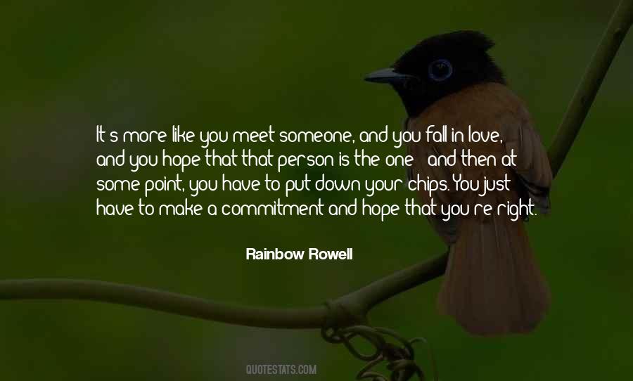You Meet Someone Quotes #1768353