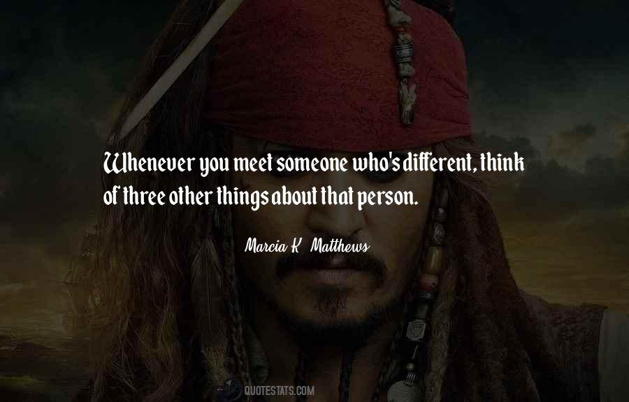 You Meet Someone Quotes #295947