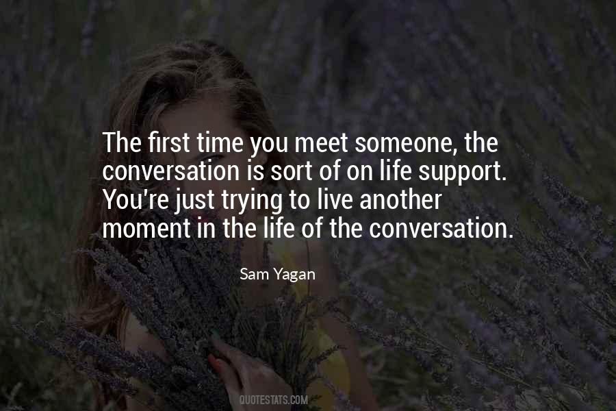 You Meet Someone Quotes #612351