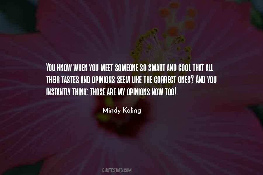 You Meet Someone Quotes #939335