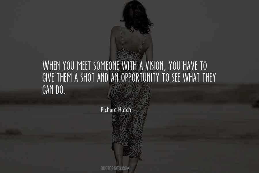 You Meet Someone Quotes #993219