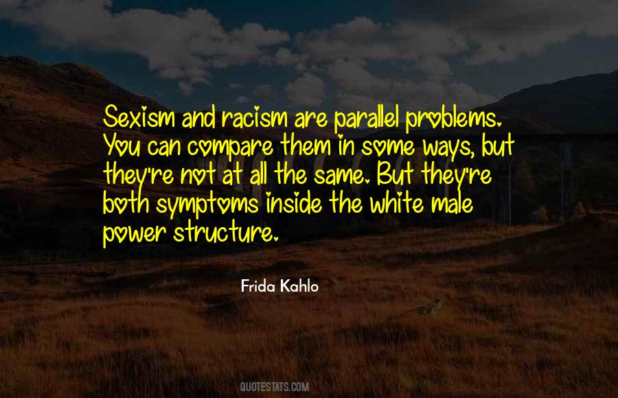 You Are All The Same Quotes #1251073