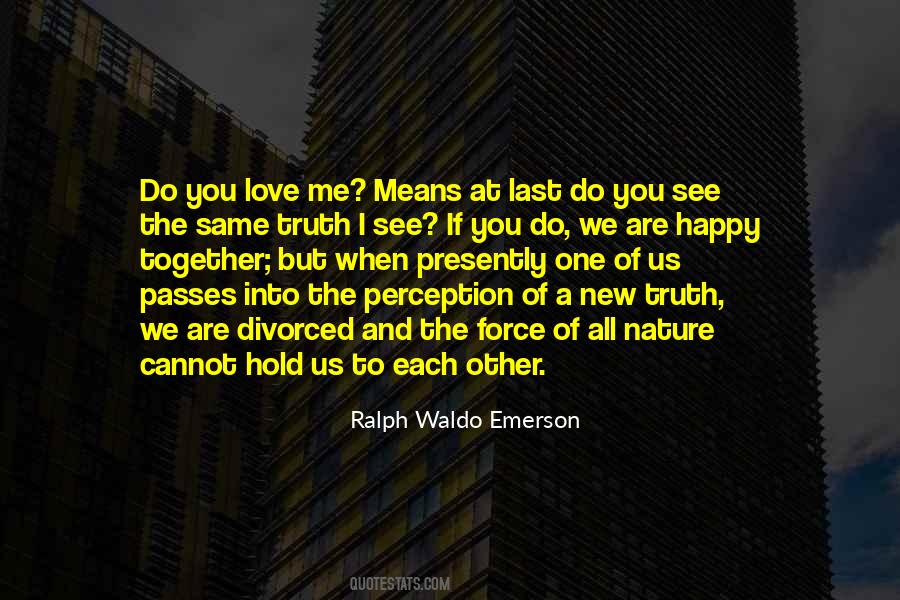 You Are All The Same Quotes #1347225
