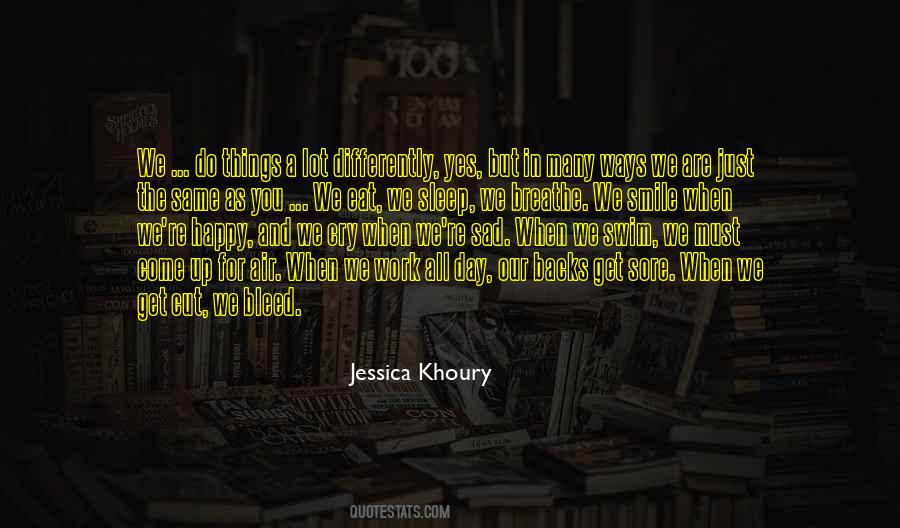 You Are All The Same Quotes #1465327