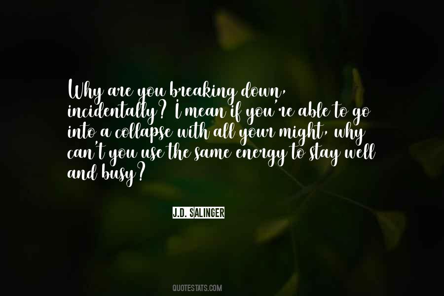 You Are All The Same Quotes #1471536