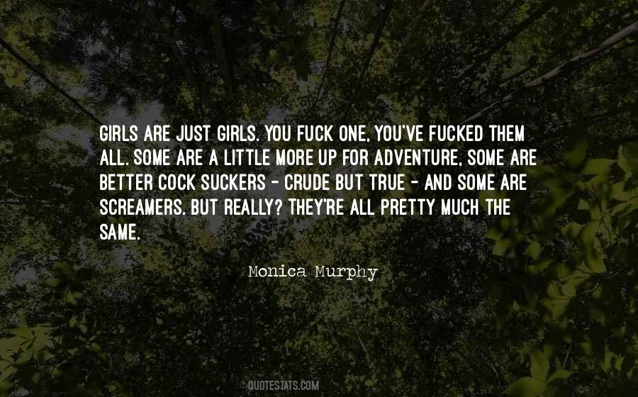 You Are All The Same Quotes #1615524