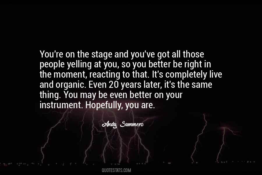 You Are All The Same Quotes #1791608