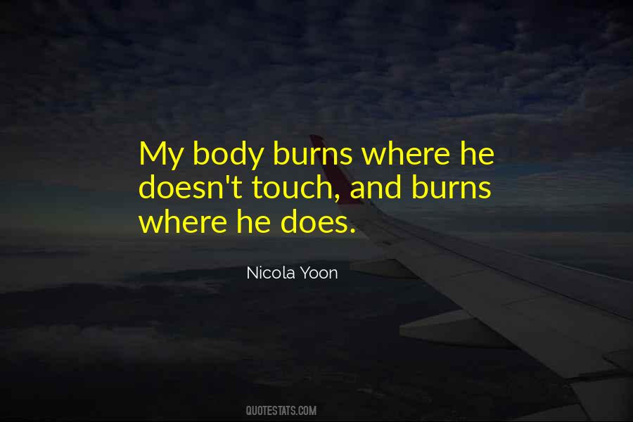 Everything Burns Quotes #443924