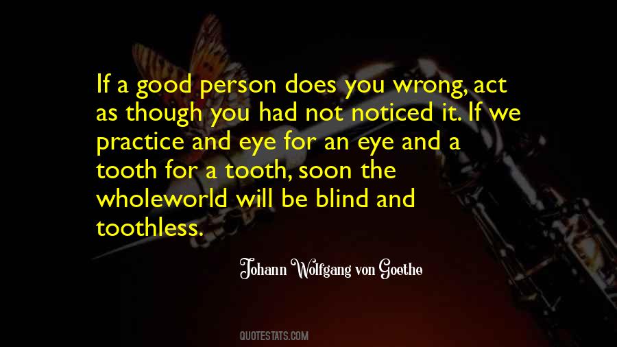 An Eye For An Eye A Tooth For A Tooth Quotes #520668