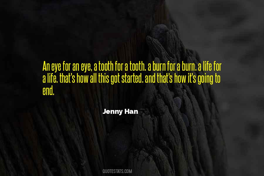 An Eye For An Eye A Tooth For A Tooth Quotes #540522