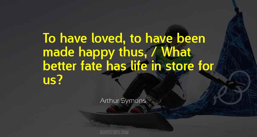 Happy For Life Quotes #239862