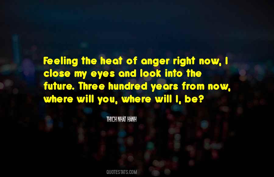Heat Of Anger Quotes #677809