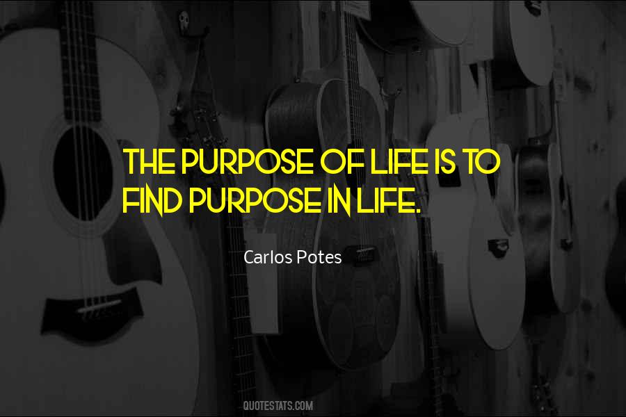 Find Purpose Quotes #1068390