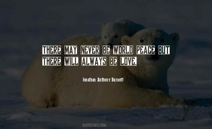 Never Be Peace Quotes #940401