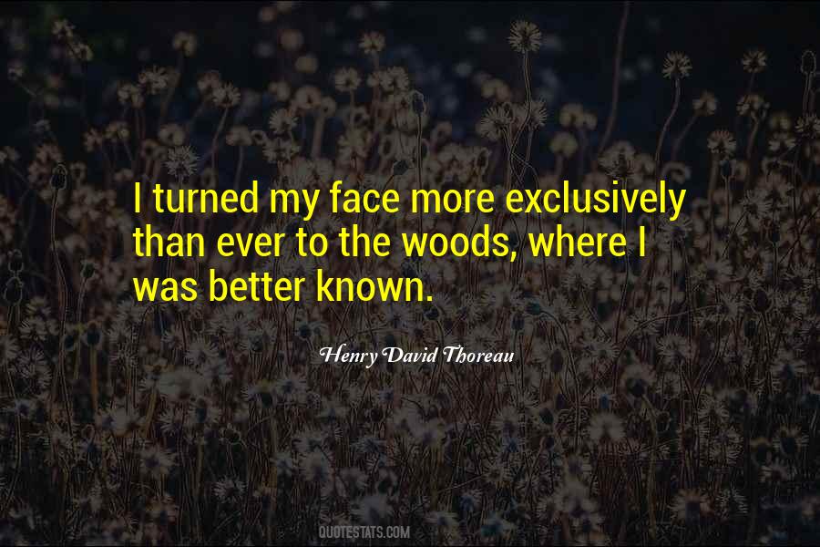 Thoreau Woods Quotes #1608283