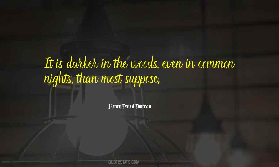 Thoreau Woods Quotes #182873