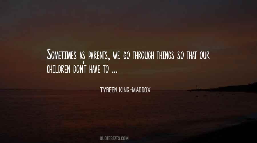 Things We Go Through Quotes #581597