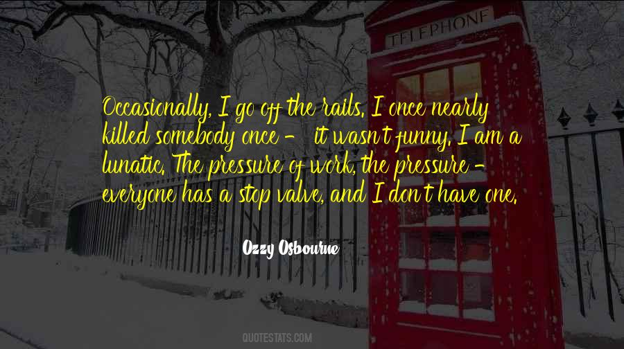 Go Off The Rails Quotes #580851