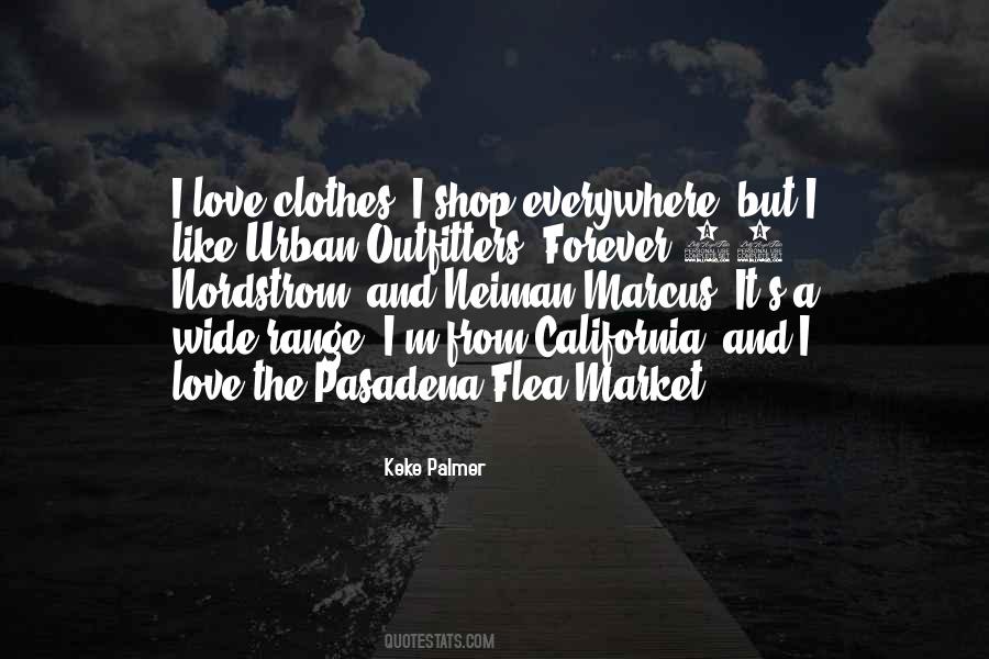 I Love Clothes Quotes #1017734