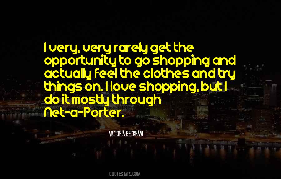 I Love Clothes Quotes #414689