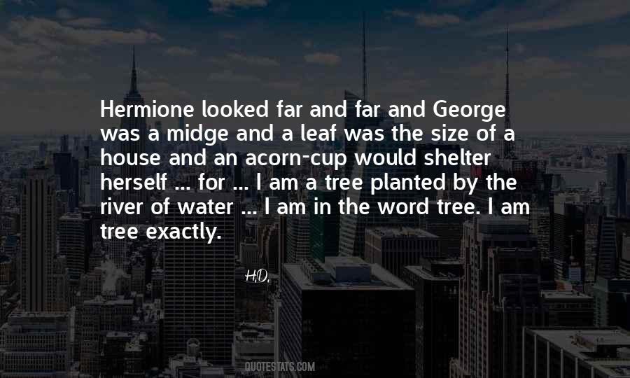 I Am A Tree Quotes #1007165