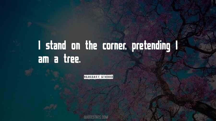 I Am A Tree Quotes #808415