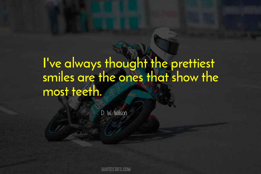 Show Your Teeth Quotes #88748