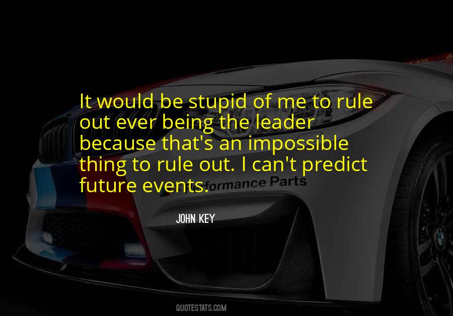 Stupid Leader Quotes #1445626