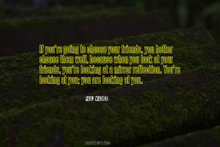 Friends Reflection Quotes #1324819