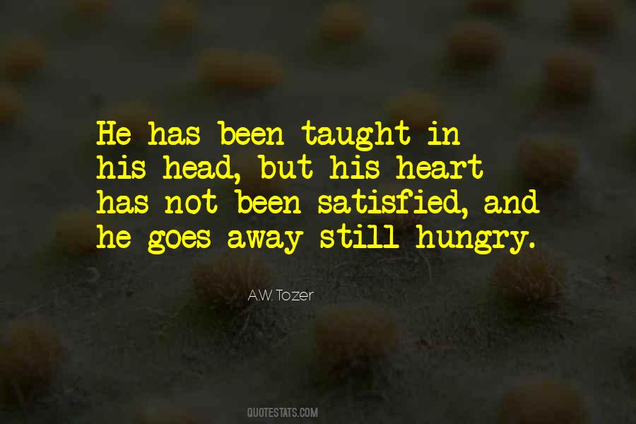 Still Not Satisfied Quotes #1303018