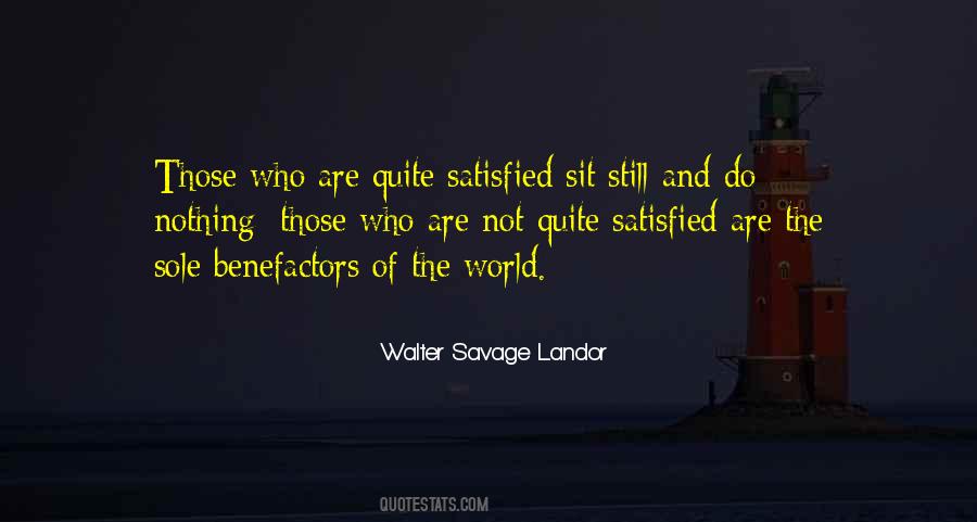 Still Not Satisfied Quotes #1437158