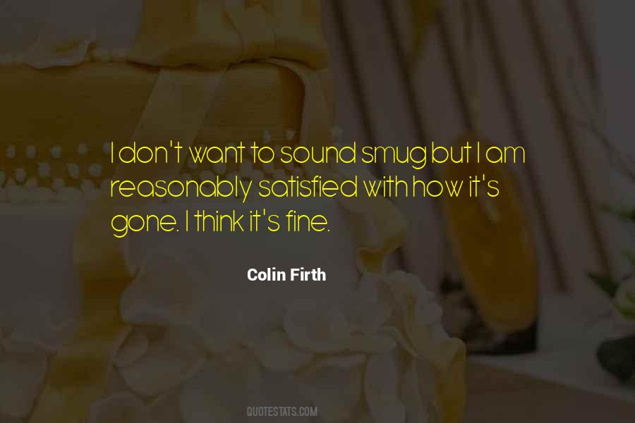 Still Not Satisfied Quotes #19944