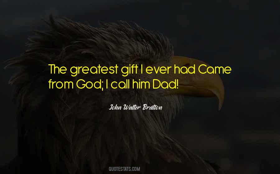 Greatest Gift From God Quotes #1242169