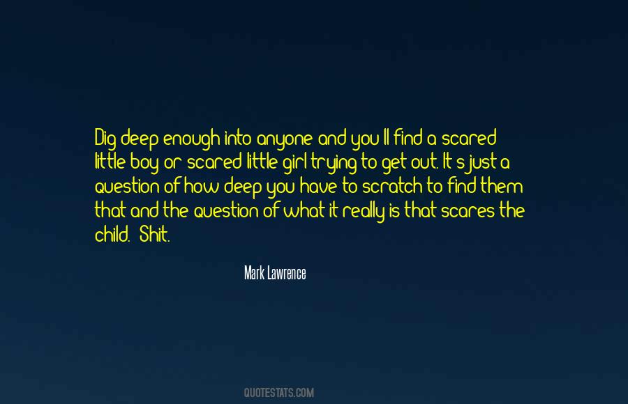 If You Dig Deep Enough Quotes #1073151
