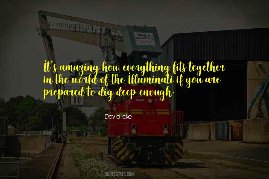 If You Dig Deep Enough Quotes #1115583
