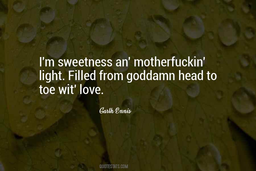 Sweetness Love Quotes #1461983