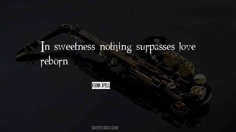 Sweetness Love Quotes #306797