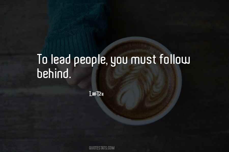 Lead And I Will Follow Quotes #124398