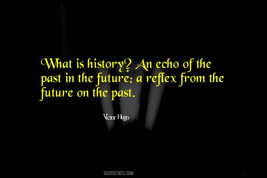 Quotes About History Future #11460